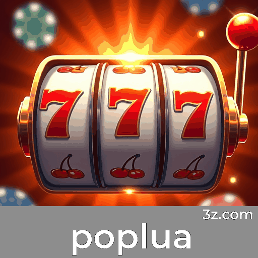 Poplua: Diversão Sem Limites para Jogadores Brasileiros